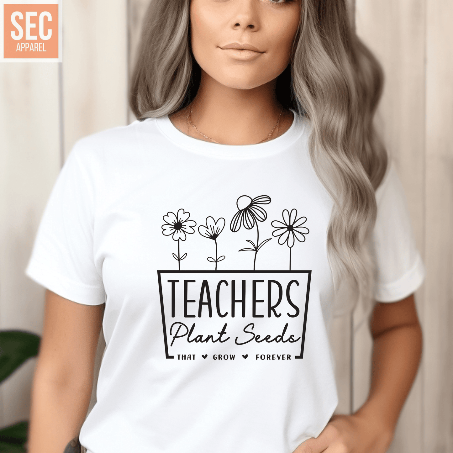 Teachers Plant Seeds | Graphic T Shirts| Unisex | SEC Apparel - secapparelonline