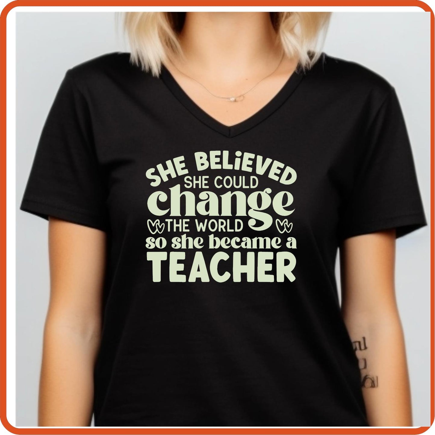 Teacher T-shirts Funny | Professional Shirts | SEC Apparel | She Believed She Could Change the World