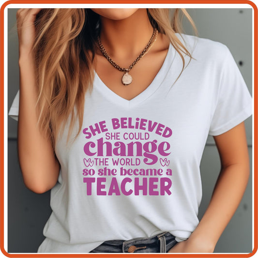 Teacher T-shirts Funny | Professional Shirts | SEC Apparel | She Believed She Could Change the World