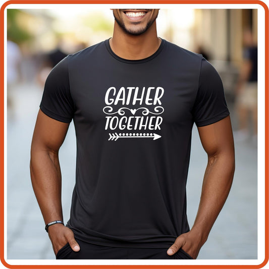 Thanksgiving Graphic T Shirts| Unisex | SEC Apparel | Gather Together - secapparelonline