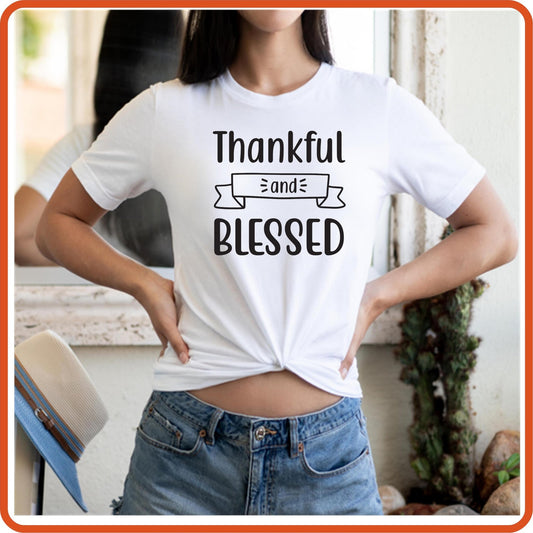 Thanksgiving Graphic T Shirts| Unisex | SEC Apparel | Thankful and Blessed - secapparelonline