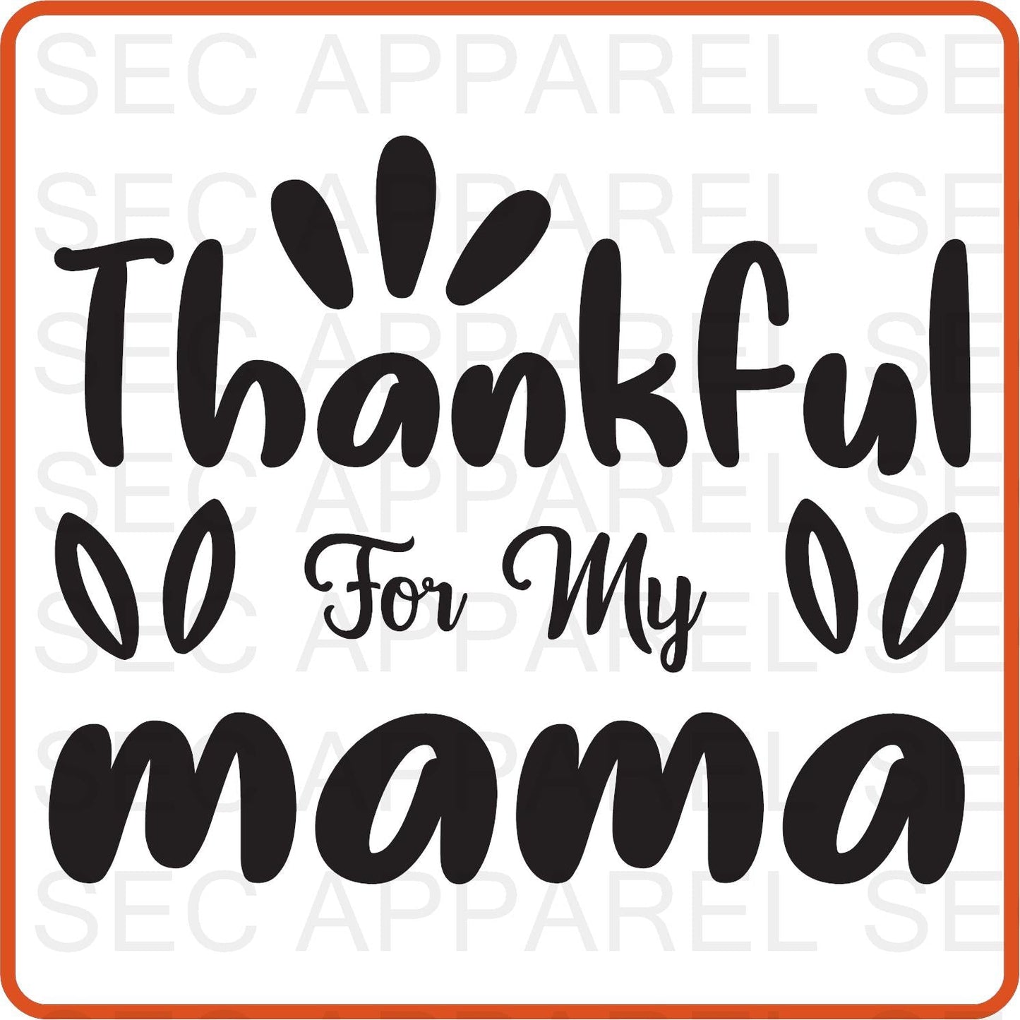 Thanksgiving Iron On Decals Patches transfers vinyl for shirts, clothing | SEC Apparel | Thankful for my Mama - secapparelonline