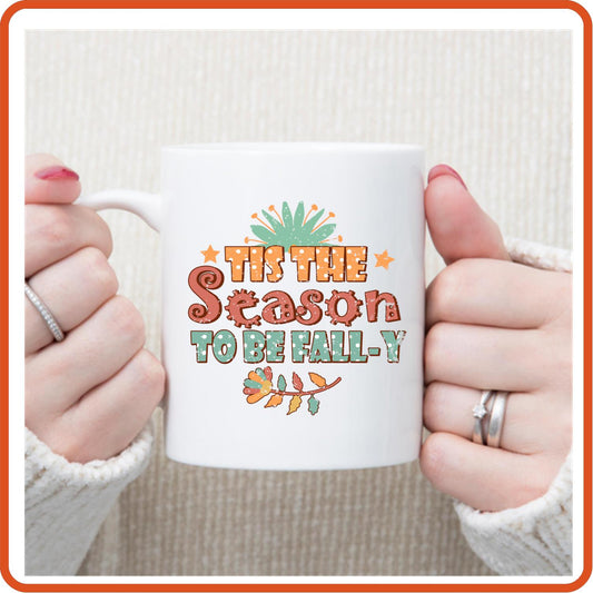 Thanksgiving Mugs - 11oz Coffee Mug | Gift | SEC Apparel | Tis the season to be fally - secapparelonline