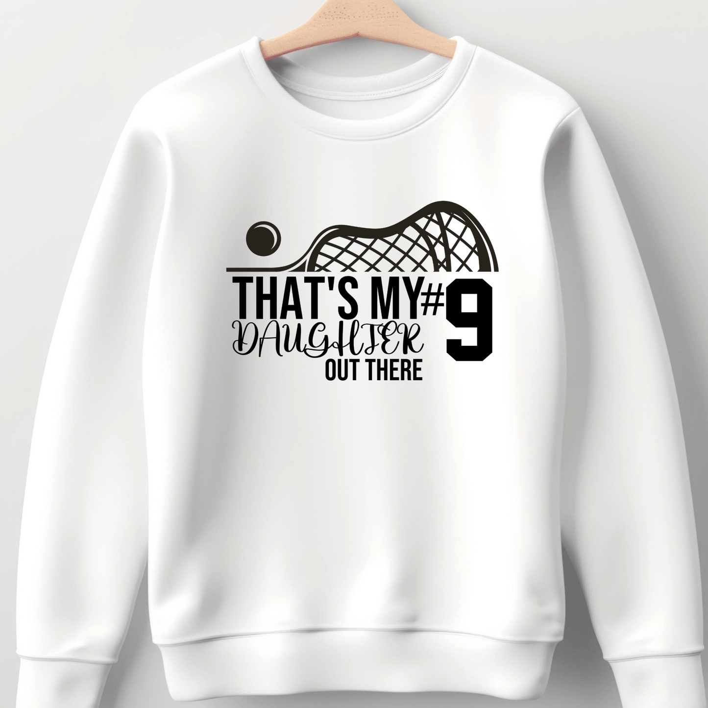 Thats my daughter out there | Lacrosse Mom Shirt | Crew neck | V Neck| Sweatshirt | Hoodie | - secapparelonline