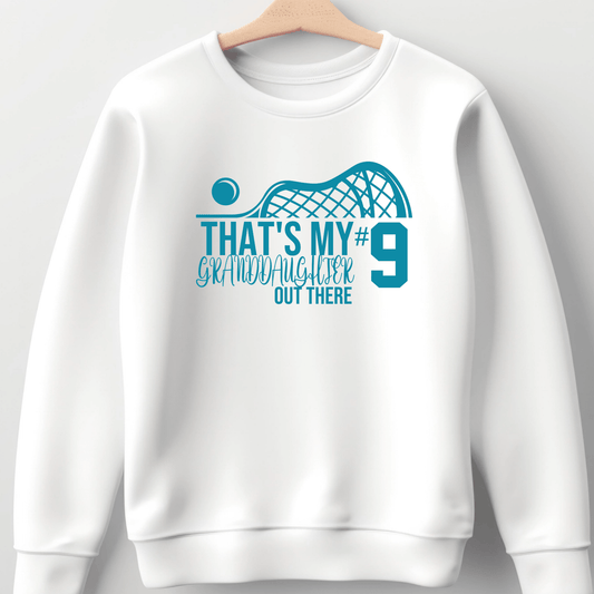 Thats my granddaughter out there | Lacrosse Grandma Shirt | Crew neck | V Neck| Sweatshirt | Hoodie | - secapparelonline