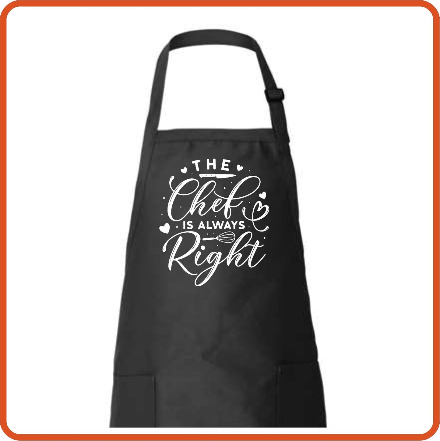 The Chef Is Always Right Full Length Apron by SEC Apparel - secapparelonline