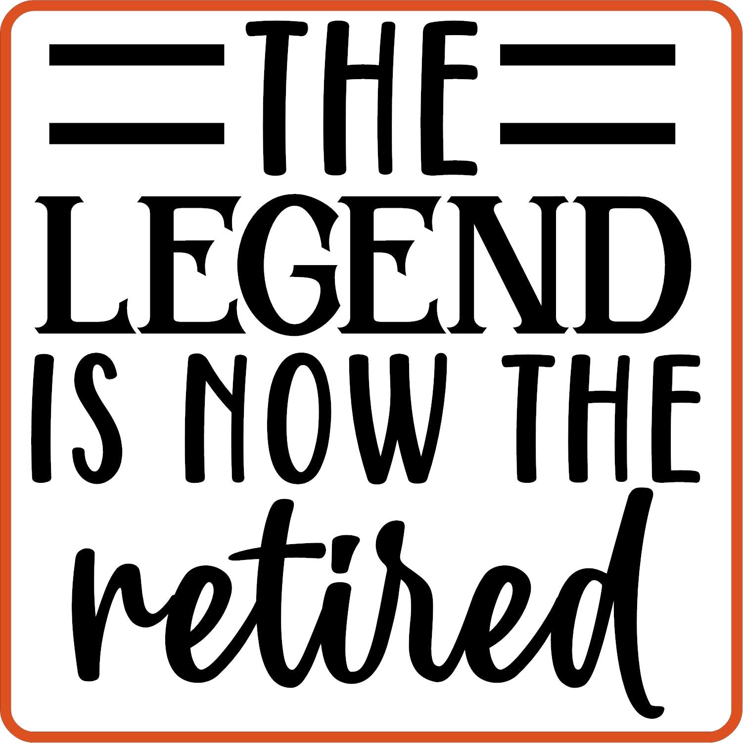 The Legend Is Now The Retired | Retirement Iron On Decals Patches by SEC Apparel - secapparelonline