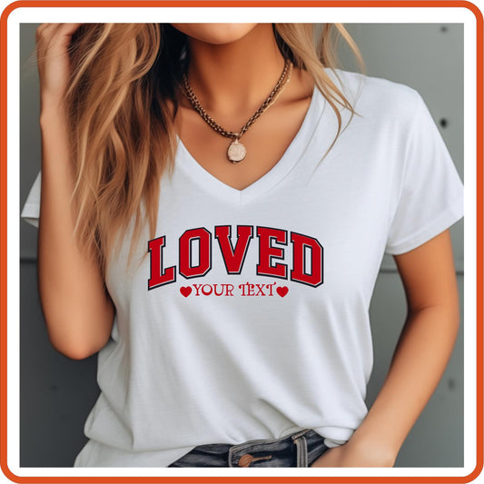 Valentine Graphic T Shirt| Unisex | Valentines Shirts | Loved with Text - secapparelonline
