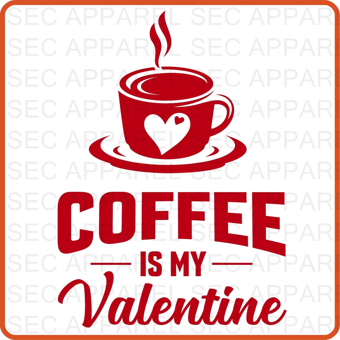 Valentine Iron On Decals Patches transfers vinyl for shirts, clothing | SEC Apparel | Coffee is my valentine - secapparelonline