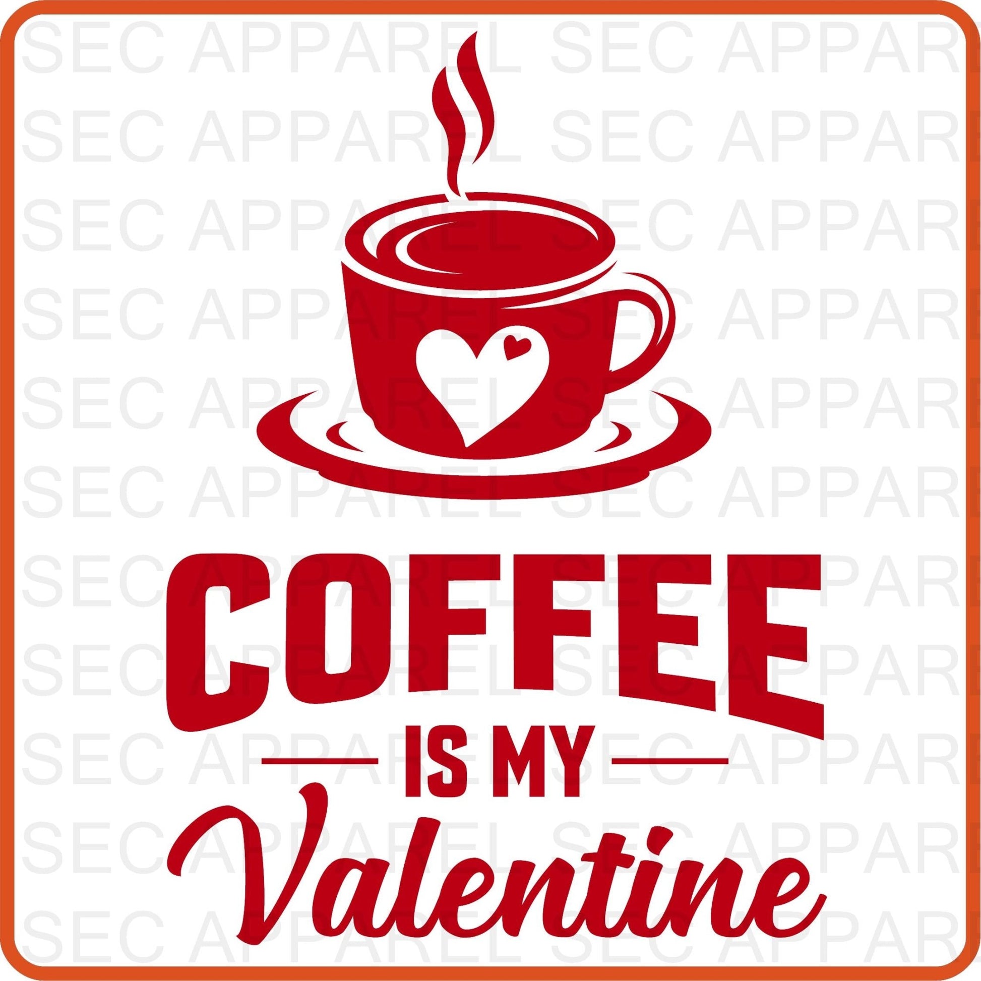 Valentine Iron On Decals Patches transfers vinyl for shirts, clothing | SEC Apparel | Coffee is my valentine - secapparelonline