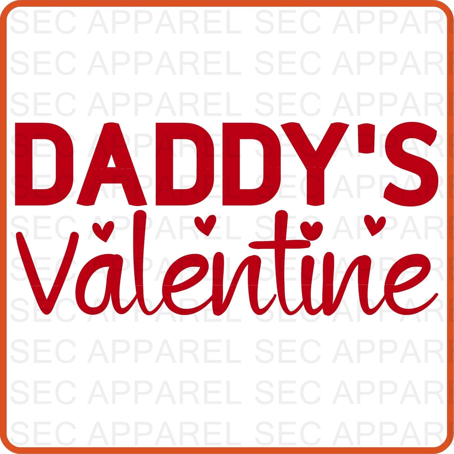 Valentine Iron On Decals Patches transfers vinyl for shirts, clothing | SEC Apparel | Daddy's Valentine - secapparelonline