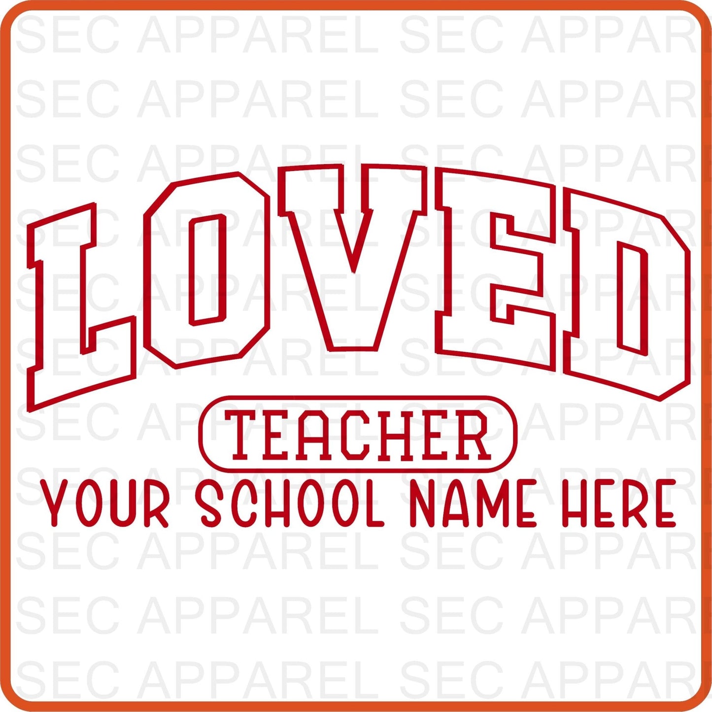 Valentine Iron On Decals Patches transfers vinyl for shirts, clothing | SEC Apparel | Loved Teacher with School Name - secapparelonline