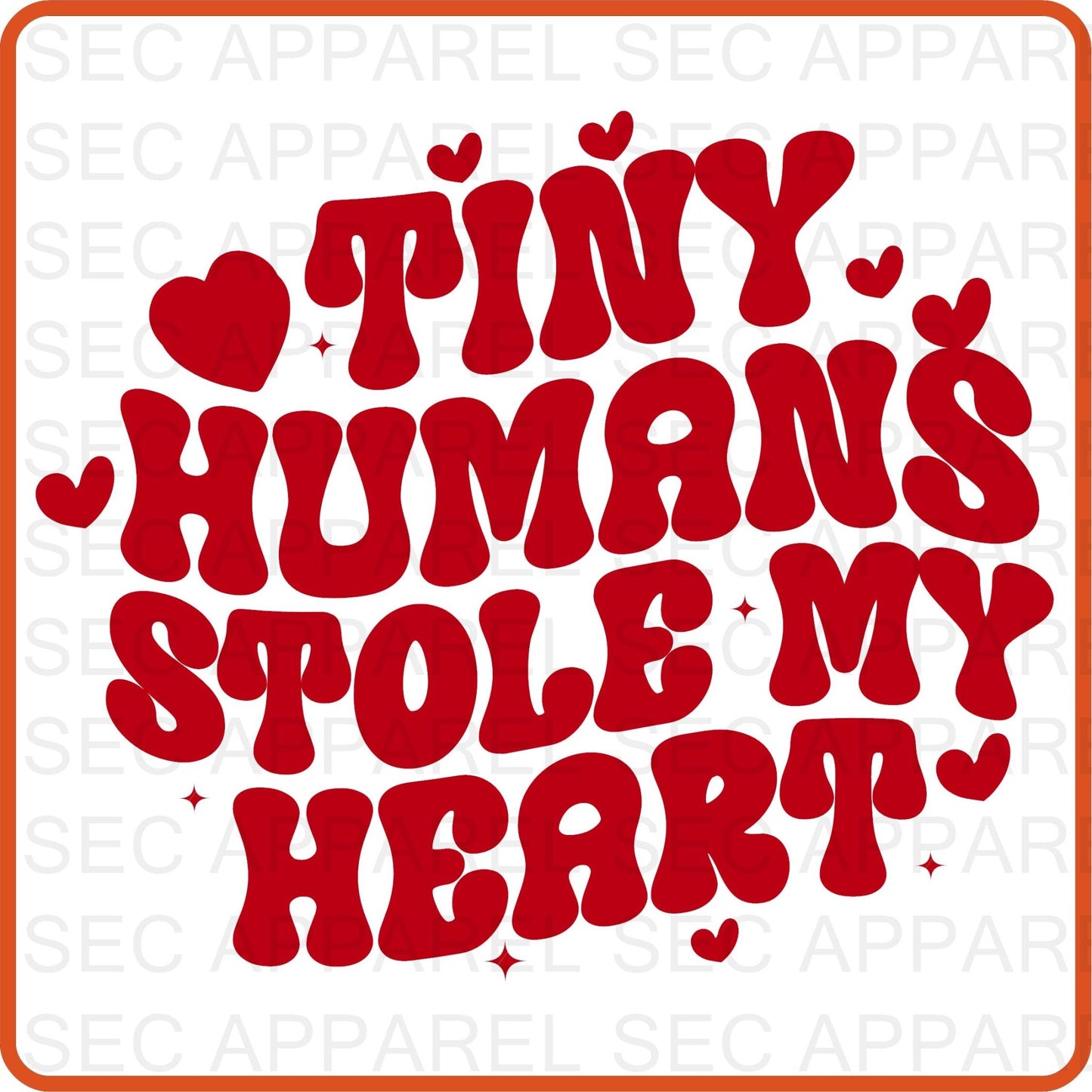 Valentine Iron On Decals Patches transfers vinyl for shirts, clothing | SEC Apparel | Tiny Humans Stole My Heart - secapparelonline