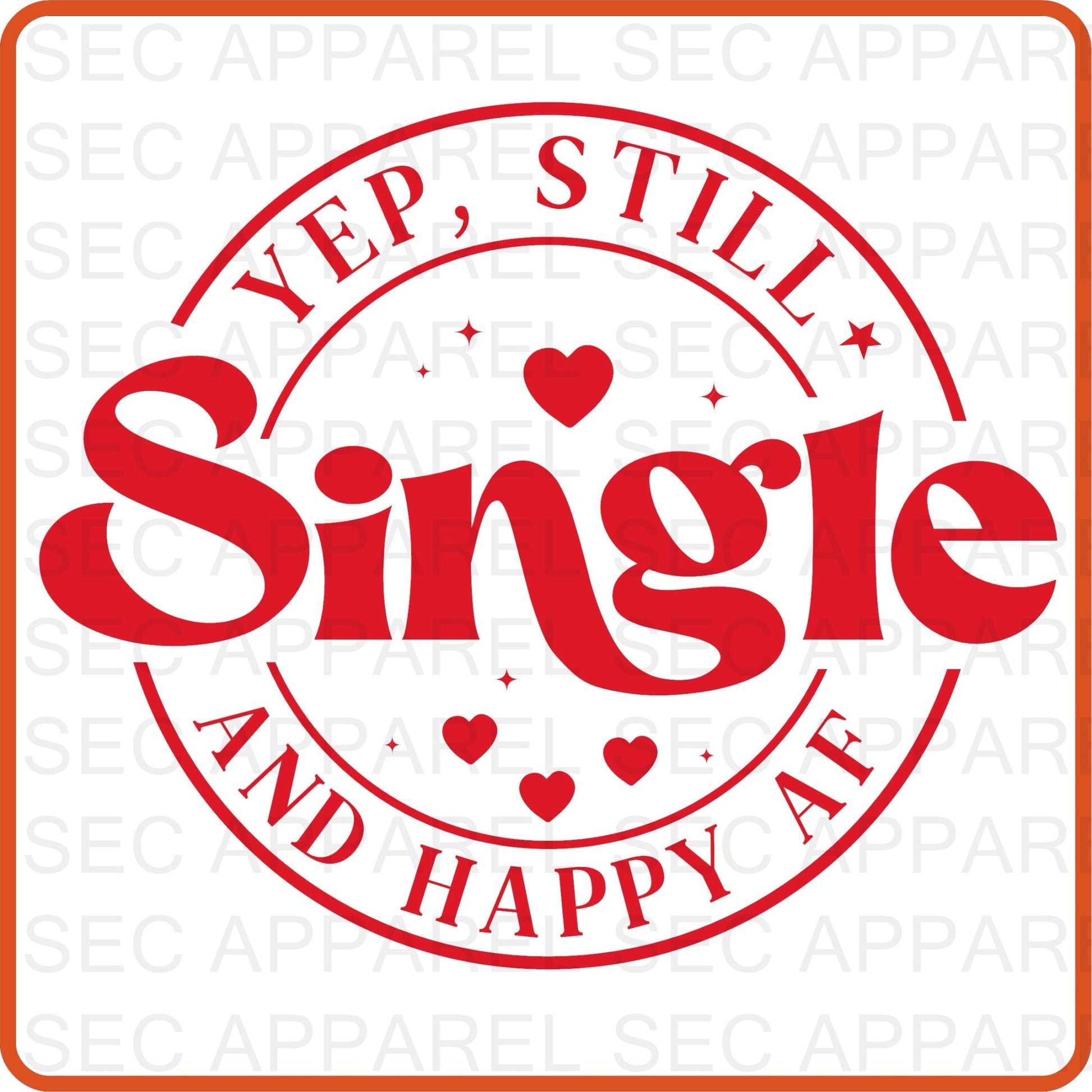 Valentine Iron On Decals Patches transfers vinyl for shirts, clothing | SEC Apparel | Yep Still Single - secapparelonline