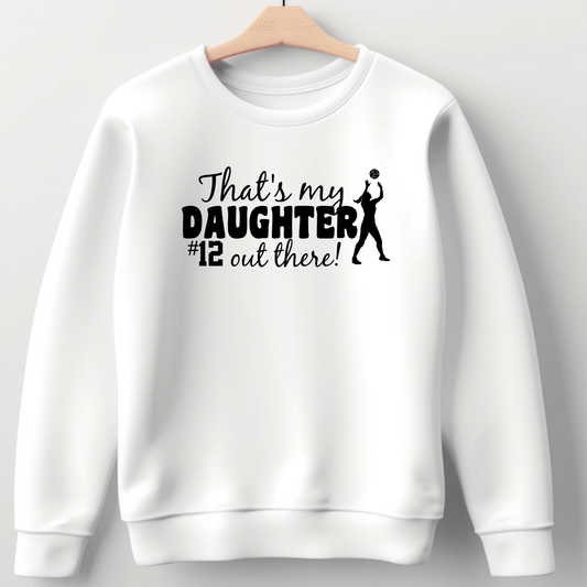 Volleyball Mom Shirt | Crew neck | V Neck| Sweatshirt | Hoodie | Thats my daughter out there - secapparelonline