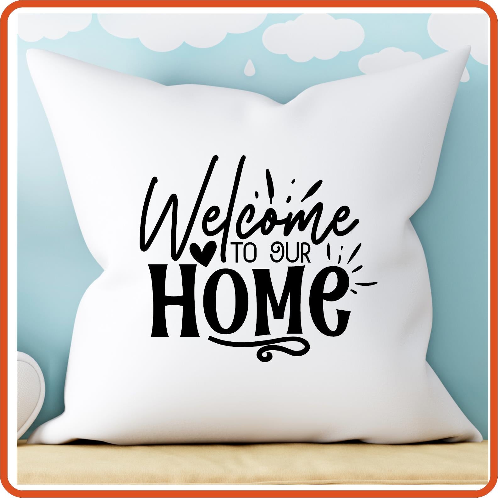 Welcome to Our Home | Throw Pillow Covers Only by SEC Apparel - secapparelonline