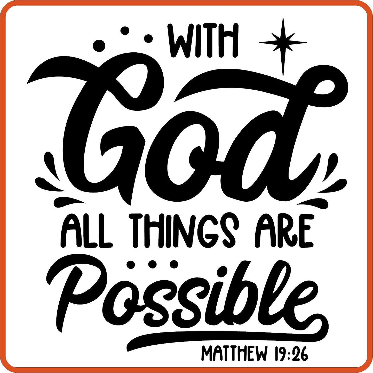 With God All Things are Possible | Bible | Religious Iron On Decals Patches by SEC Apparel - secapparelonline