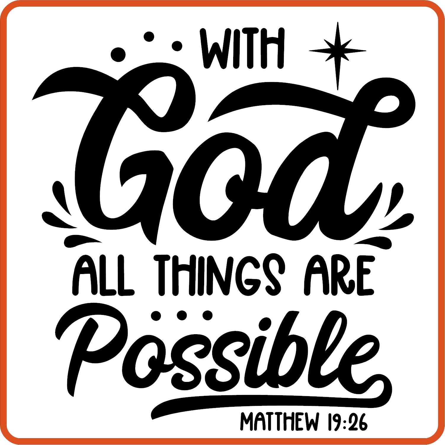With God All Things are Possible | Bible | Religious Iron On Decals Patches by SEC Apparel - secapparelonline