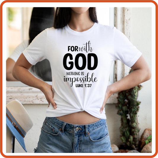 With God Nothing Is Impossible | Christian Religious T-Shirts by SEC Apparel - secapparelonline